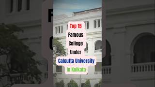 Top 15 College Under Calcutta University calcuttauniversity college [upl. by Ahtrim]