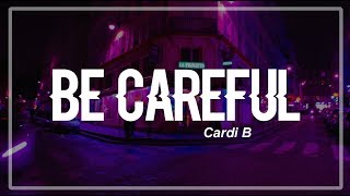 Be Careful  Cardi B Clean Lyrics [upl. by Bartolemo]