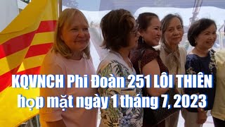 VNCH  Phi đoàn LÔI THIÊN 251 SĐ3KQ Biên Hòa họp mặt tháng 7 2023 tại SAIGON NHỎ  CALI USA 🇺🇸 [upl. by Reste]