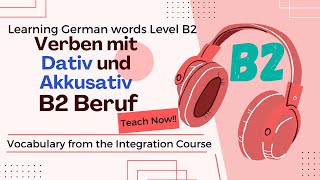 Verben mit Dativ und Akkusativ B2 Beruf Wortschatz German verbs with accusative and dative [upl. by Lisandra]