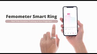 Femometer Smart Ring Realtime Ovulation Tracking at Your Fingertips [upl. by Oikim]