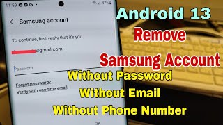 How to Remove Samsung Account Without Password Without Email Verification Android 13 [upl. by Ligetti]