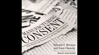 Edward S Herman Noam Chomsky  Manufacturing Consent Part II Audiobook [upl. by Laira983]