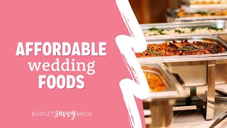 Top 10 Inexpensive Wedding Foods [upl. by Clova724]