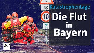 Hochwasser  Bayerns Katastrophentage Tragöden Schicksale Helfer  Doku  BR24 [upl. by Anna-Diana]