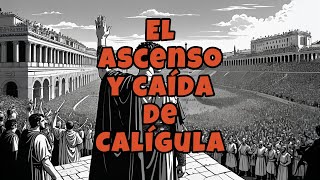 El ascenso y caída de Calígula [upl. by Nuawtna]