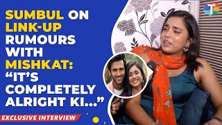 Sumbul Touqeer Khan’s FIRST interview on her linkup rumours with Mishkat Varma “It’s alright” [upl. by Ruthann]