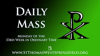 Daily Mass Monday November 18 2024 [upl. by Aihsenot874]