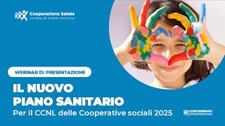 Il nuovo Piano Sanitario per il CCNL delle Cooperative Sociali [upl. by Anihs]