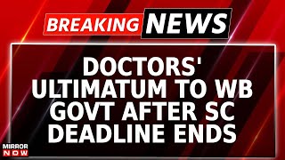 Breaking News  Doctors Continue Protest After SC 5 pm Deadline Give Ultimatum To West Bengal Govt [upl. by Aicac]