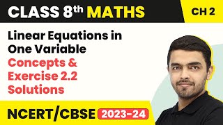 Linear Equations in One Variable  Exercise 22 Solutions  Class 8 NCERT Maths Chapter 2 202223 [upl. by Innavoj411]