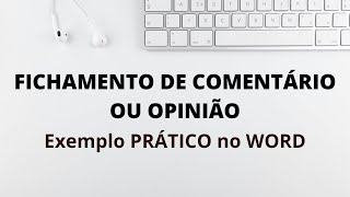 Como fazer FICHAMENTO COMENTADO ou FICHAMENTO DE OPINIÃO no Word – Exemplo prático [upl. by Brackett614]