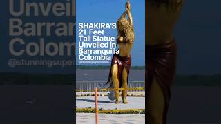 21foottall Shakira statue unveiled in Barranquilla Colombia  shakira singer statue short [upl. by Merrie]