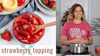 How to Make STRAWBERRY TOPPING Recipe Video [upl. by Robbi]