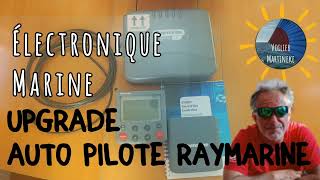 upgrade de notre pilote auto Raymarine VoilierMartineke [upl. by Hurwit]