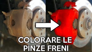 Come Colorare le Pinze Freni metodo rapido passopasso [upl. by Campney]