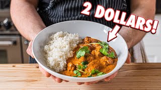 The 2 Dollar Curry Butter Chicken  But Cheaper [upl. by Adnuahsor]