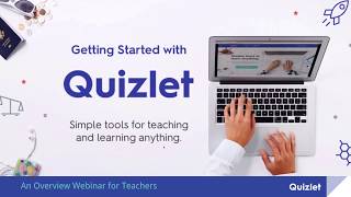 Webinar Getting Started with Quizlet  An Overview for Teachers [upl. by Wonacott]