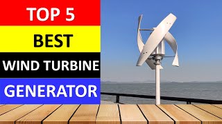 Top 5 BEST Wind Turbine Generator of 2023 [upl. by Berger]