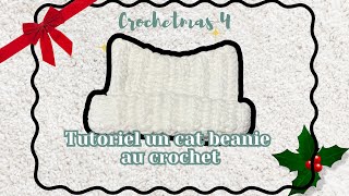 CROCHETMAS 4  Tutoriel un cat beanie au crochet  FULLY CROCHET [upl. by Trbor]