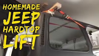 Homemade Jeep Hardtop Lift  CHEAP [upl. by Libbna560]