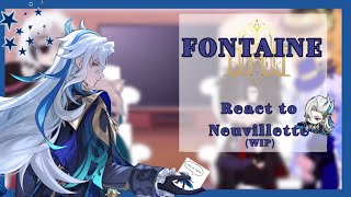 Fontaine react to Neuvillette  Genshin Impact  Gacha WIP [upl. by Atilemrac]