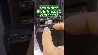 how to clean Evolis Primacy 2 card printer cardprinter cleaning idcard evolis 01617589582 [upl. by Adnoel]