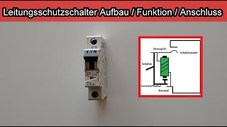 Leitungsschutzschalter – Aufbau – Funktion  LS Schalter  Sicherungsautomat anschließen [upl. by Elletse]