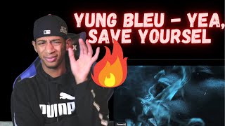 Yung Bleu  Yea Save Yourself Official VisualizerREACTION [upl. by Caspar]