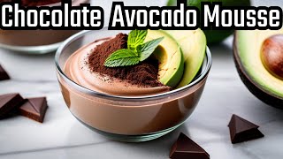 Healthy Chocolate Avocado Mousse  No Dairy no Eggs Recipe [upl. by Danie546]