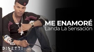 Landa La Sensación  Me Enamoré Audio Oficial  Salsa Urbana [upl. by Lavelle]