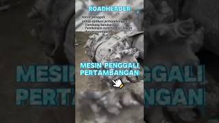 GURITA Pertambangan roadheader pramorphose [upl. by Arit373]