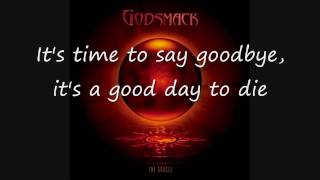 Godsmack  Good Day to Die Lyrics [upl. by Pomfrey615]