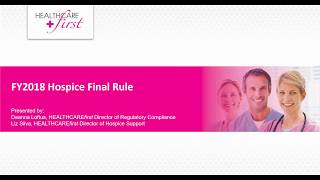 Webinar Replay FY2018 Hospice Final Rule What You Need to Know [upl. by Nolie]