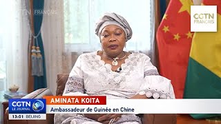 LAmbassadeur de Guinée salue la Chine et son rôle clé dans le développement mondial [upl. by Yorgo]