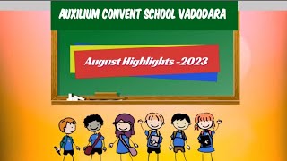 Auxilium Convent High School Vadodara August Highlights 2023 [upl. by Manly485]