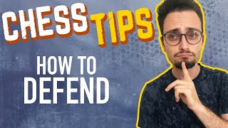 Chess Tips How To Defend [upl. by Frasquito]