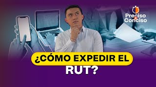 ¿Qué es y cómo tramitar el RUT [upl. by Tammany]