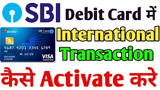 How to activate international transaction on sbi debit card online  Enable international use [upl. by Terriss]