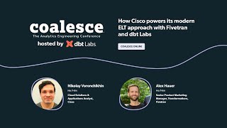 How Cisco powers its modern ELT approach with Fivetran and dbt Labs [upl. by Jabe92]