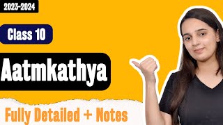 Aatmkathya Class 10 Hindi  Aatmkathya Class 10 Kshitij Chapter 3  Batch 20232024 [upl. by Thorvald]