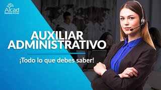 Auxiliar administrativo ¡Todo lo que debes saber  5 Consejos prácticos [upl. by Marston106]