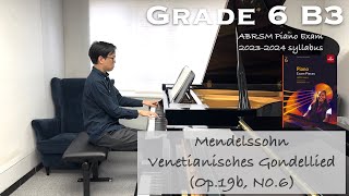 Grade 6 B3  Mendelssohn  Venetianisches Gondellied  ABRSM Piano Exam 20232024  Stephen Fung 🎹 [upl. by Bithia]