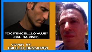 COVER quotDICITENCELLO VUIE quot Sal Da Vinci BY GIULIO BIZZARRI [upl. by Ssenav]