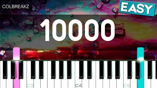 ColBreakz  10000 Easy Piano Tutorial  SHEET MUSIC  MIDI 🔥 [upl. by Etnoved]