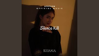 Silence Kill [upl. by Muire]