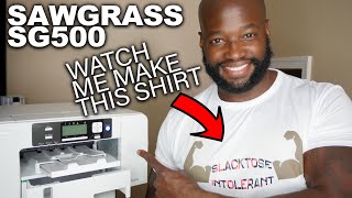 SAWGRASS SG500  Watch me make this shirt 1 [upl. by Thurber298]