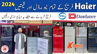 Haier Refrigerator model and price 2024  Haier refrigerator all model and price in Pakistan [upl. by Monie844]