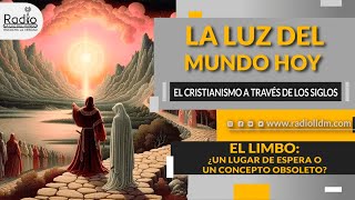 El limbo ¿Un lugar de espera o un concepto obsoleto  El Cristianismo a través de los siglos [upl. by Iiette]