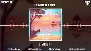 BWright  Summer Love [upl. by Aryl]